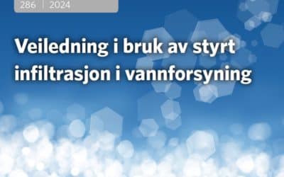 Ny Norsk Vann rapport: Veiledning i bruk av styrt infiltrasjon i vannforsyning